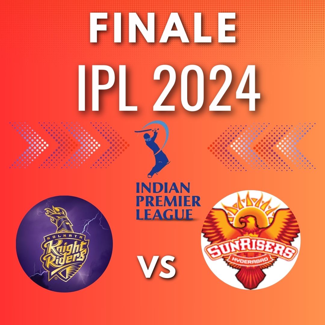 IPL 2024 का महामुकाबला: चेन्नई में फाइनल KKR vs SRH