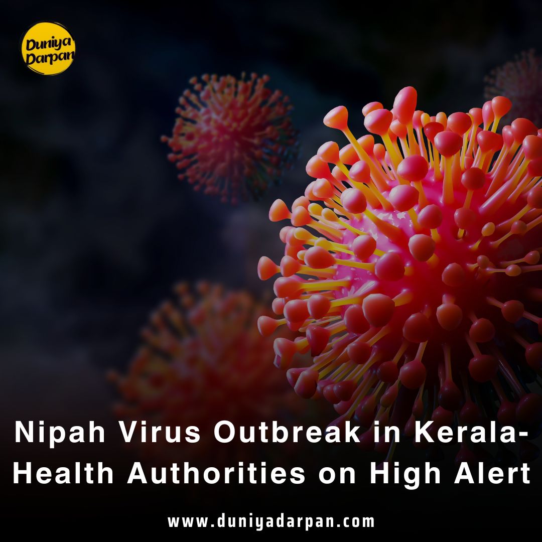 Nipah Virus Outbreak in Kerala: Health Authorities on High Alert