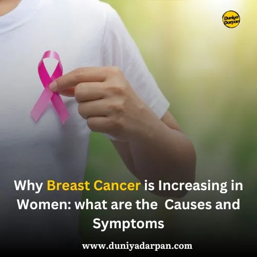 Don’t Ignore These Early Warning Signs of Breast Cancer : Causes, symptoms and treatment