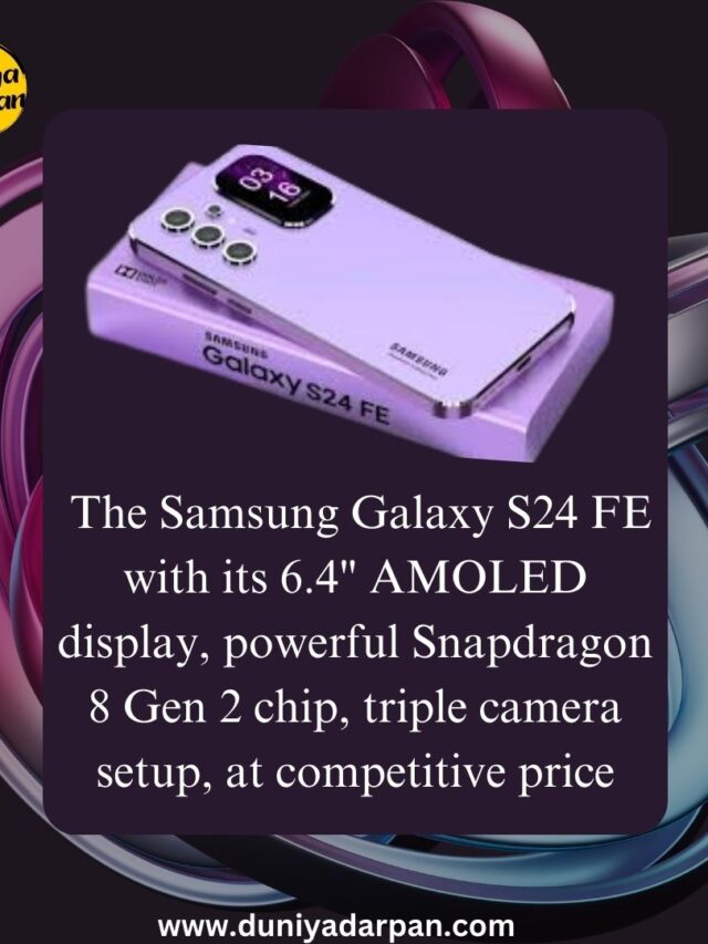 Samsung Galaxy S24 FE Price and Features
