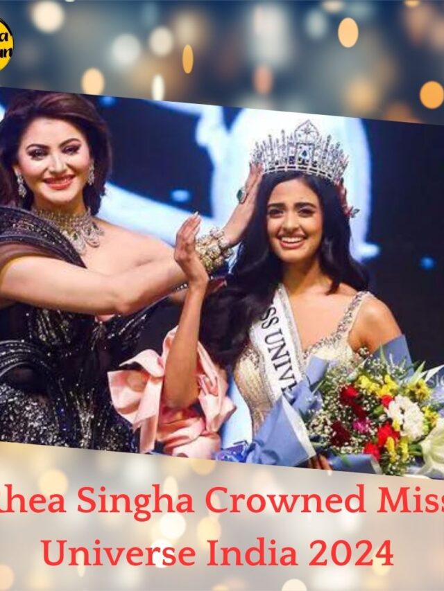 Rhea Singha Crowned Miss Universe India 2024