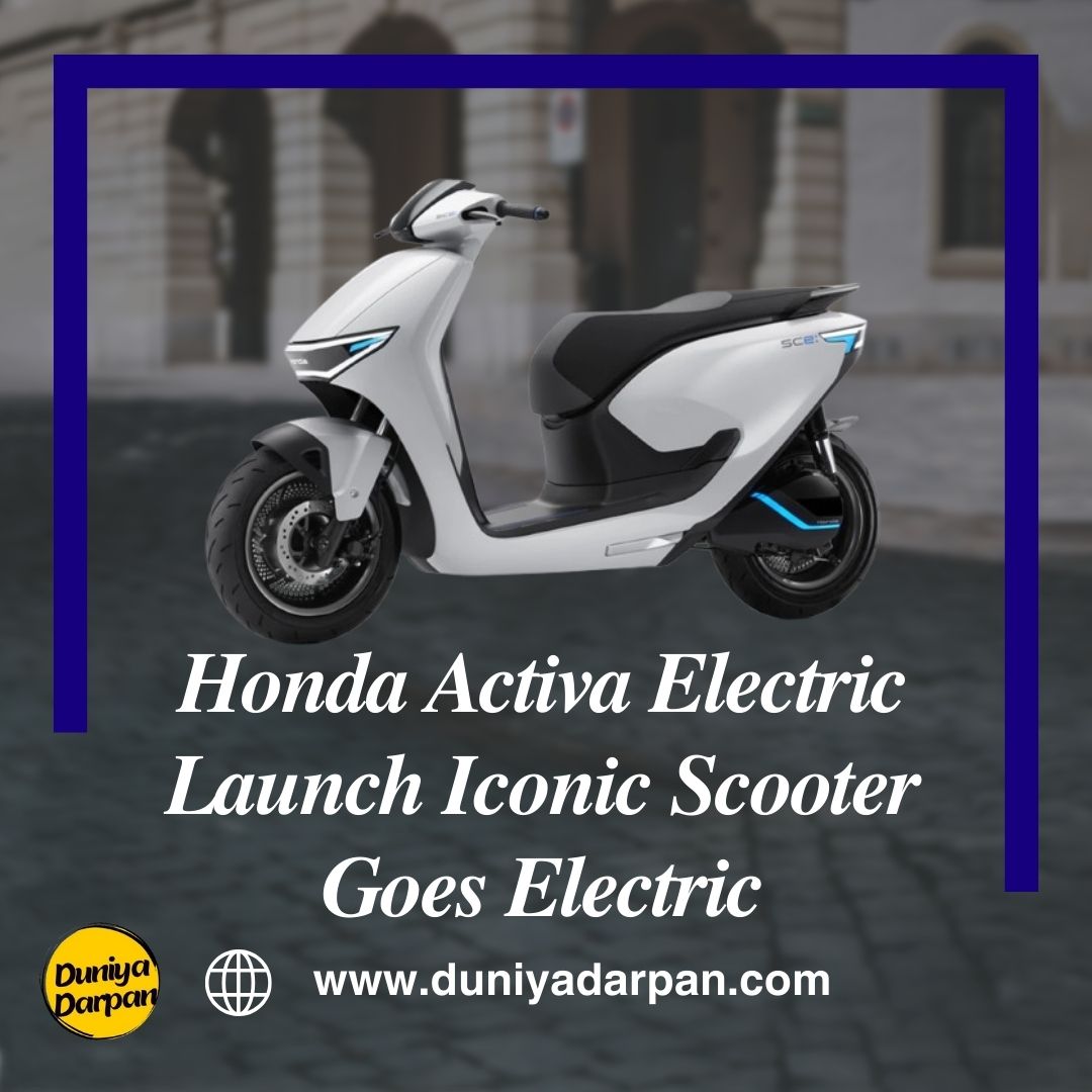 Honda Activa Electric: Honda’s Iconic Scooter Enters the Electric Era