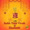 Tulsi Vivah and Devuthani Ekadashi