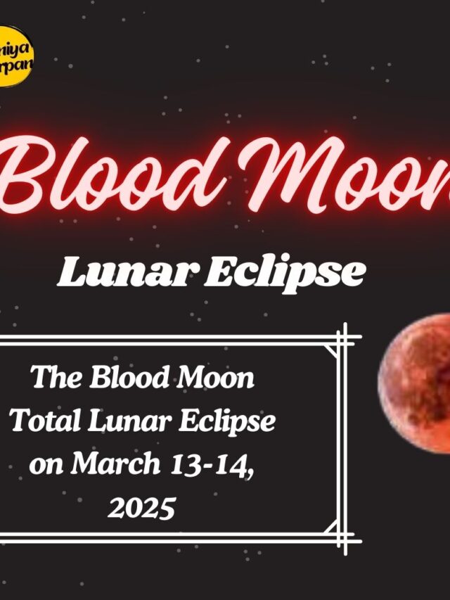 The Red Blood Moon or Lunar Eclipse on 13-14 March 2025